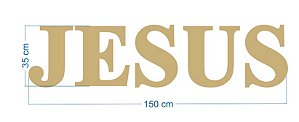 Letreiro JESUS em mdf cru 1,5m de largura