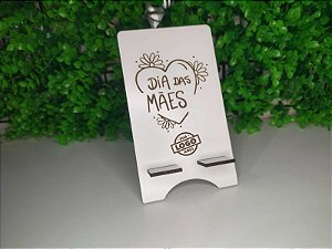 Dia das Mães - Suporte de Celular em mdf branco