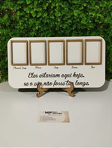 Porta retrato homenagem com espaços para 5 fotos