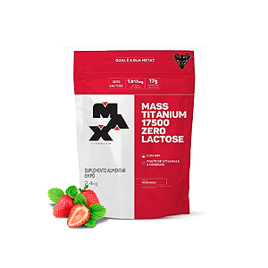 Hipercalórico Mass 17500 ZERO LACTOSE 2,4kg MORANGO - Max Titanium