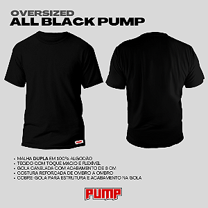 Camiseta Oversized All Black PUMP