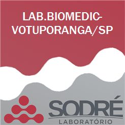 Exame Toxicológico - Votuporanga-SP - LAB.BIOMEDIC-VOTUPORANGA/SP (C.N.H, Empregado CLT, Concurso Público)