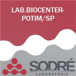 Exame Toxicológico - Potim-SP - LAB.BIOCENTER-POTIM/SP (C.N.H, Empregado CLT, Concurso Público)
