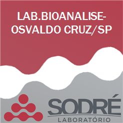Exame Toxicológico - Osvaldo Cruz-SP - LAB.BIOANALISE-OSVALDO CRUZ/SP (C.N.H, Empregado CLT, Concurso Público)