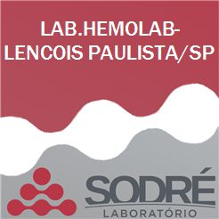 Exame Toxicológico - Lencois Paulista-SP - LAB.HEMOLAB-LENCOIS PAULISTA/SP (C.N.H, Empregado CLT, Concurso Público)