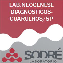 Exame Toxicológico - Guarulhos-SP - LAB.NEOGENESE DIAGNOSTICOS-GUARULHOS/SP (C.N.H, Empregado CLT, Concurso Público)