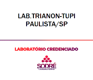 Exame Toxicológico - Tupi Paulista-SP - LAB.TRIANON-TUPI PAULISTA/SP (C.N.H, Empregado CLT, Concurso Público)