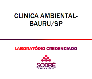 Exame Toxicológico - Bauru-SP - CLINICA AMBIENTAL-BAURU/SP (Empregado CLT, Concurso Público)