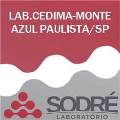 Exame Toxicológico - Monte Azul Paulista-SP - LAB.CEDIMA-MONTE AZUL PAULISTA/SP (C.N.H, Empregado CLT, Concurso Público)