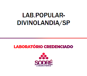 Exame Toxicológico - Divinolandia-SP - LAB.POPULAR-DIVINOLANDIA/SP (C.N.H, Empregado CLT, Concurso Público)