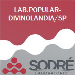 Exame Toxicológico - Divinolandia-SP - LAB.POPULAR-DIVINOLANDIA/SP (C.N.H, Empregado CLT, Concurso Público)