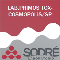 Exame Toxicológico - Cosmopolis-SP - LAB.PRIMOS TOX-COSMOPOLIS/SP (C.N.H, Empregado CLT, Concurso Público)