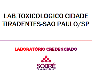 Exame Toxicológico - Sao Paulo-SP - LAB.TOXICOLOGICO CIDADE TIRADENTES-SAO PAULO/SP (C.N.H, Empregado CLT, Concurso Público)