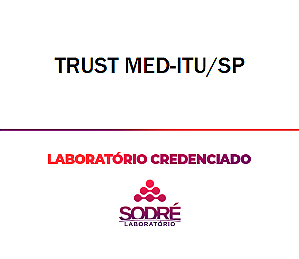 Exame Toxicológico - Itu-SP - TRUST MED-ITU/SP (C.N.H, Empregado CLT, Concurso Público)