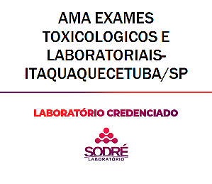 Exame Toxicológico - Itaquaquecetuba-SP - AMA EXAMES TOXICOLOGICOS E LABORATORIAIS-ITAQUAQUECETUBA/SP (C.N.H, Empregado CLT, Concurso Público)