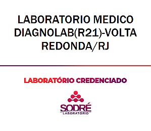 Exame Toxicológico - Volta Redonda-RJ - LABORATORIO MEDICO DIAGNOLAB(R21)-VOLTA REDONDA/RJ (C.N.H, Empregado CLT, Concurso Público)
