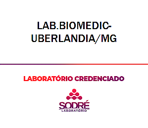 Exame Toxicológico - Uberlandia-MG - LAB.BIOMEDIC-UBERLANDIA/MG (C.N.H, Empregado CLT, Concurso Público)