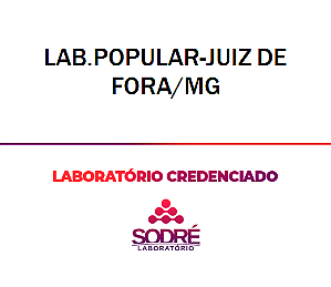 Exame Toxicológico - Juiz De Fora-MG - LAB.POPULAR-JUIZ DE FORA/MG (C.N.H, Empregado CLT, Concurso Público)