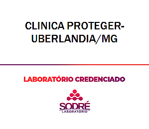 Exame Toxicológico - Uberlandia-MG - CLINICA PROTEGER-UBERLANDIA/MG (C.N.H, Empregado CLT, Concurso Público)