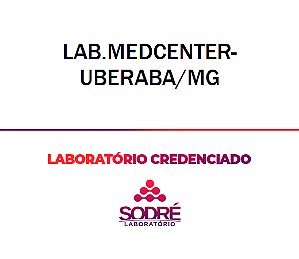 Exame Toxicológico - Uberaba-MG - LAB.MEDCENTER-UBERABA/MG (C.N.H, Empregado CLT, Concurso Público)