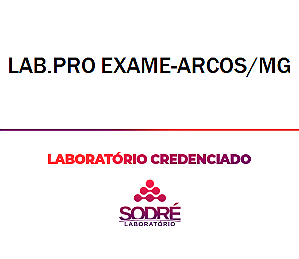 Exame Toxicológico - Arcos-MG - LAB.PRO EXAME-ARCOS/MG (C.N.H, Empregado CLT, Concurso Público)
