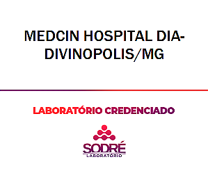 Exame Toxicológico - Divinopolis-MG - MEDCIN HOSPITAL DIA-DIVINOPOLIS/MG (C.N.H, Empregado CLT, Concurso Público)
