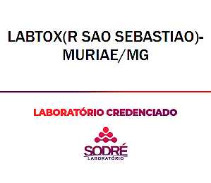 Exame Toxicológico - Muriae-MG - LABTOX(R SAO SEBASTIAO)-MURIAE/MG (C.N.H, Empregado CLT, Concurso Público)