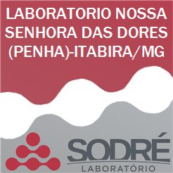 Exame Toxicológico - Itabira-MG - LABORATORIO NOSSA SENHORA DAS DORES(PENHA)-ITABIRA/MG (C.N.H, Empregado CLT, Concurso Público)