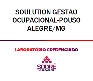 Exame Toxicológico - Pouso Alegre-MG - SOULUTION GESTAO OCUPACIONAL-POUSO ALEGRE/MG (C.N.H, Empregado CLT, Concurso Público)