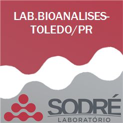 Exame Toxicológico - Toledo-PR - LAB.BIOANALISES-TOLEDO/PR (C.N.H, Empregado CLT, Concurso Público)