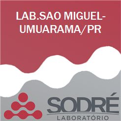 Exame Toxicológico - Umuarama-PR - LAB.SAO MIGUEL-UMUARAMA/PR (Empregado CLT, Concurso Público)