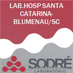 Exame Toxicológico - Blumenau-SC - LAB.HOSP SANTA CATARINA-BLUMENAU/SC (C.N.H, Empregado CLT, Concurso Público)
