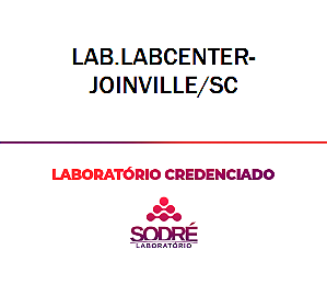 Exame Toxicológico - Joinville-SC - LAB.LABCENTER-JOINVILLE/SC (C.N.H, Empregado CLT, Concurso Público)