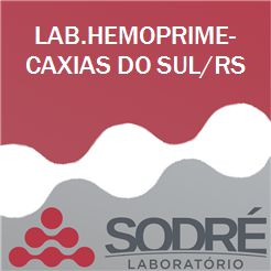 Exame Toxicológico - Caxias Do Sul-RS - LAB.HEMOPRIME-CAXIAS DO SUL/RS (C.N.H, Empregado CLT, Concurso Público)