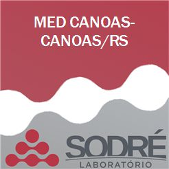 Exame Toxicológico - Canoas-RS - MED CANOAS-CANOAS/RS (C.N.H, Empregado CLT, Concurso Público)