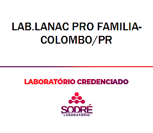 Exame Toxicológico - Colombo-PR - LAB.LANAC PRO FAMILIA-COLOMBO/PR (C.N.H, Empregado CLT, Concurso Público)