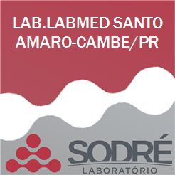 Exame Toxicológico - Cambe-PR - LAB.LABMED SANTO AMARO-CAMBE/PR (C.N.H, Empregado CLT, Concurso Público)