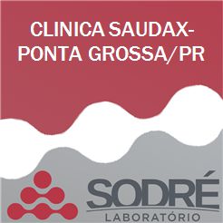 Exame Toxicológico - Ponta Grossa-PR - CLINICA SAUDAX-PONTA GROSSA/PR (C.N.H, Empregado CLT, Concurso Público)