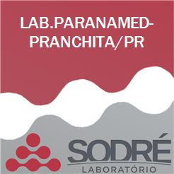 Exame Toxicológico - Pranchita-PR - LAB.PARANAMED-PRANCHITA/PR (C.N.H, Empregado CLT, Concurso Público)