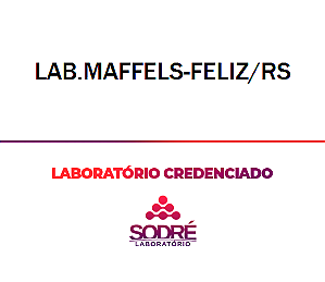 Exame Toxicológico - Feliz-RS - LAB.MAFFELS-FELIZ/RS (C.N.H, Empregado CLT, Concurso Público)