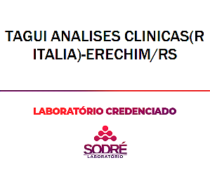 Exame Toxicológico - Erechim-RS - TAGUI ANALISES CLINICAS(R ITALIA)-ERECHIM/RS (C.N.H, Empregado CLT, Concurso Público)