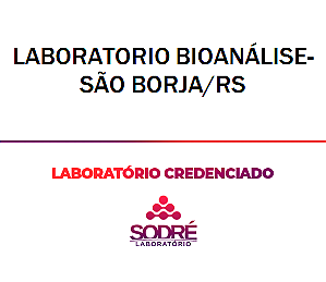 Exame Toxicológico - Sao Borja-RS - LABORATORIO BIOANÁLISE-SÃO BORJA/RS (C.N.H, Empregado CLT, Concurso Público)