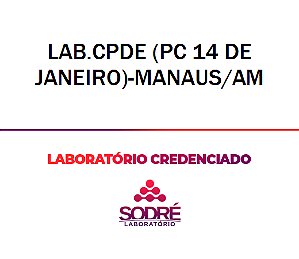Exame Toxicológico - Manaus-AM - LAB.CPDE (PC 14 DE JANEIRO)-MANAUS/AM (C.N.H, Empregado CLT, Concurso Público)