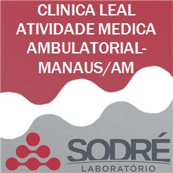 Exame Toxicológico - Manaus-AM - CLINICA LEAL ATIVIDADE MEDICA AMBULATORIAL-MANAUS/AM (C.N.H, Empregado CLT, Concurso Público)