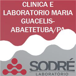 Exame Toxicológico - Abaetetuba-PA - CLINICA E LABORATORIO MARIA GUACELIS-ABAETETUBA/PA (C.N.H, Empregado CLT, Concurso Público)