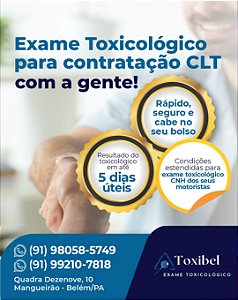 Exame Toxicológico - Belem-PA - TOXIBEL-BELEM/PA (C.N.H, Empregado CLT, Concurso Público)