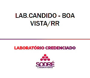 Exame Toxicológico - Boa Vista-RR - CANDIDO LABORATORIO DE ANALISES CLINICAS-BOA VISTA/RR (C.N.H, Empregado CLT, Concurso Público)