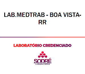 Exame Toxicológico - Boa Vista-RR - LAB.MEDTRAB - BOA VISTA-RR (C.N.H, Empregado CLT, Concurso Público)