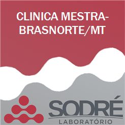 Exame Toxicológico - Brasnorte-MT - CLINICA MESTRA-BRASNORTE/MT (C.N.H, Empregado CLT, Concurso Público)