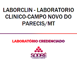 Exame Toxicológico - Campo Novo Do Parecis-MT - LABORCLIN - LABORATORIO CLINICO-CAMPO NOVO DO PARECIS/MT (C.N.H, Empregado CLT, Concurso Público)